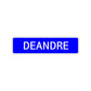 Deandre Street Sign Children Name Room Plate