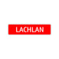 Lachlan Street Sign Children Name Room Plate