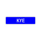 Kye Street Sign Children Name Room Plate