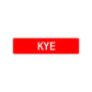 Kye Street Sign Children Name Room Plate