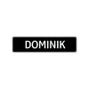 Dominik Street Sign Children Name Room Plate
