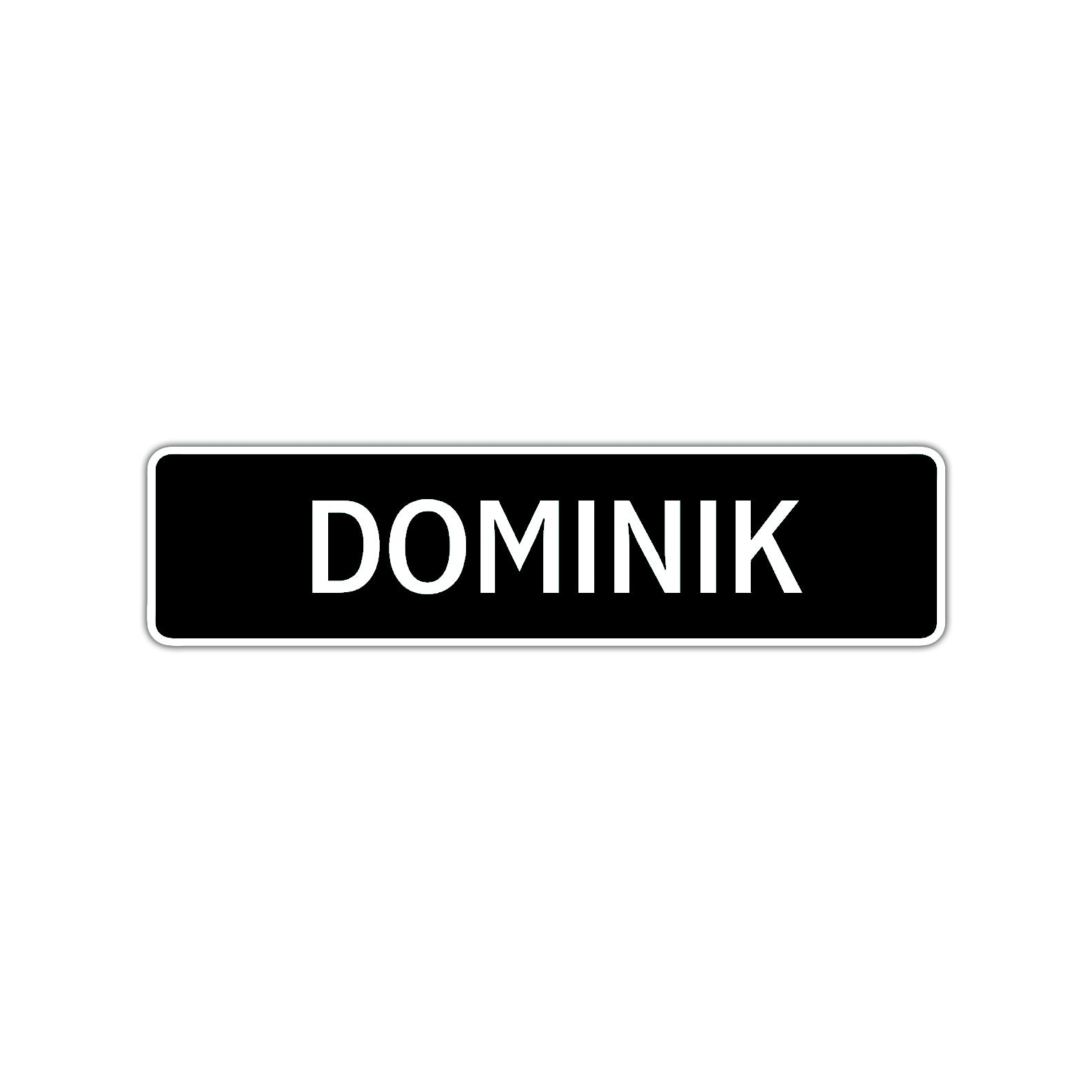 Dominik Street Sign Children Name Room Plate