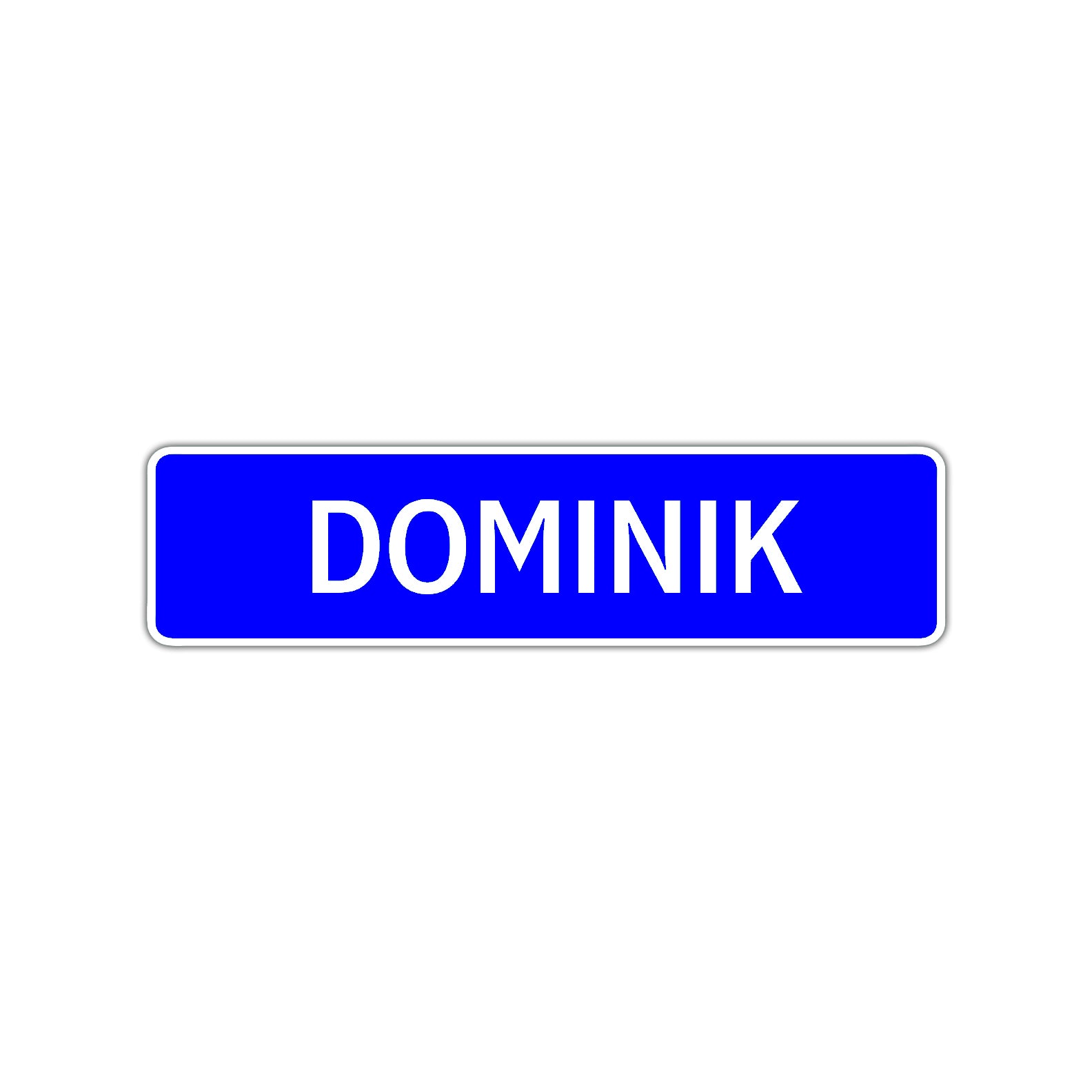Dominik Street Sign Children Name Room Plate