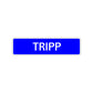 Tripp Street Sign Children Name Room Plate