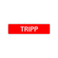 Tripp Street Sign Children Name Room Plate