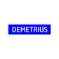 Demetrius Street Sign Children Name Room Plate