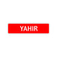 Yahir Street Sign Children Name Room Plate