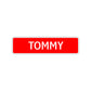 Tommy Street Sign Children Name Room Plate
