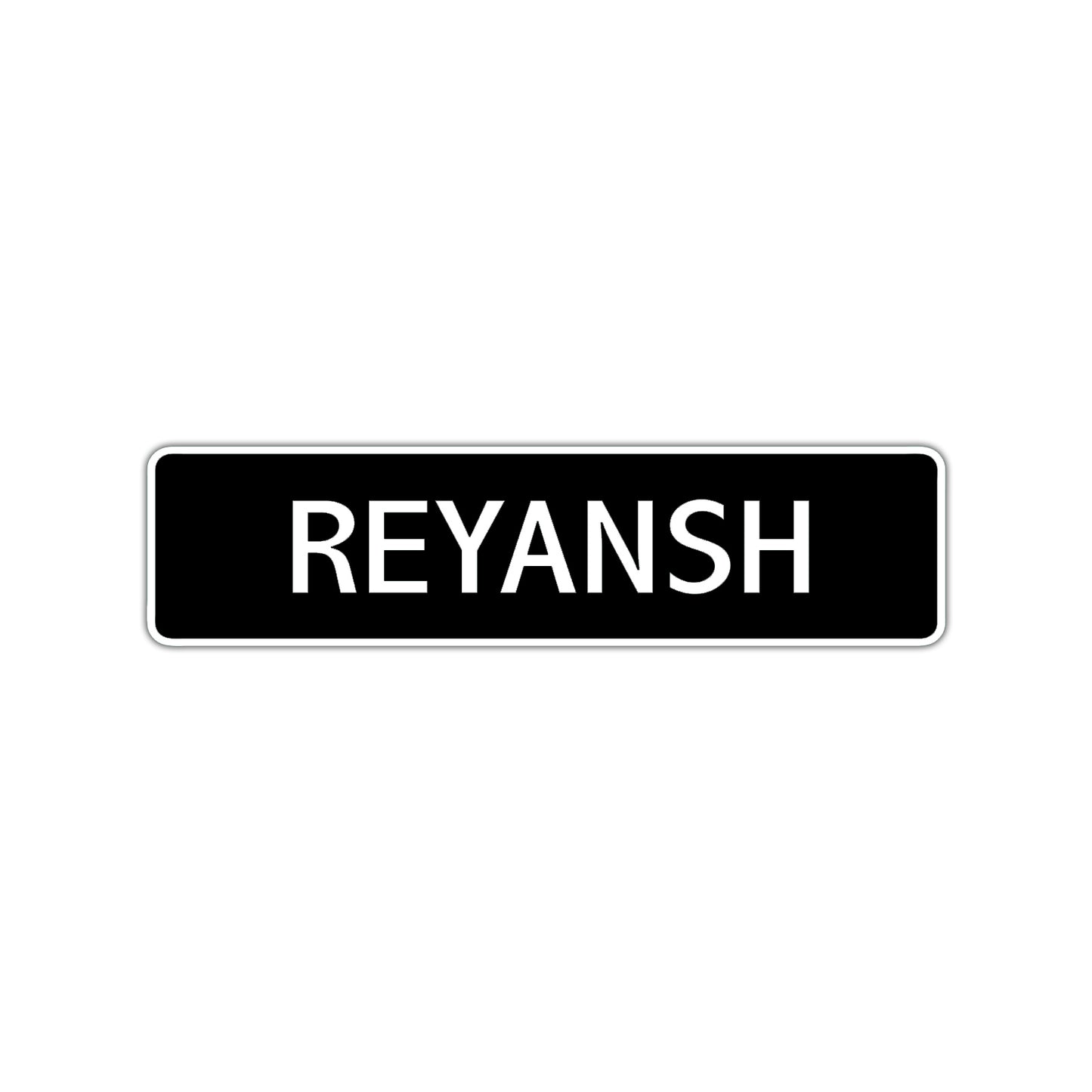 Reyansh Street Sign Children Name Room Plate