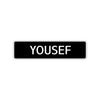 Yousef Street Sign Children Name Room Plate