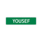 Yousef Street Sign Children Name Room Plate