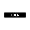 Coen Street Sign Children Name Room Plate