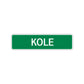 Kole Street Sign Children Name Room Plate