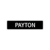 Payton Street Sign Children Name Room Plate