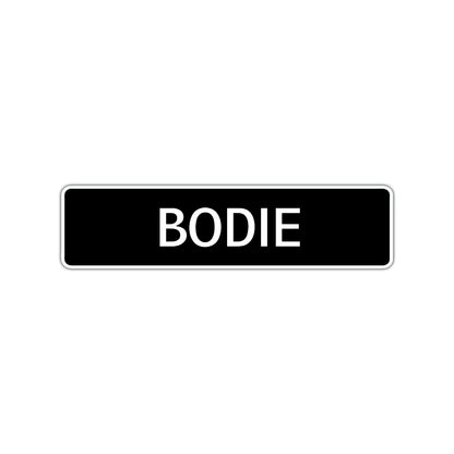 Bodie Street Sign Children Name Room Plate