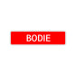 Bodie Street Sign Children Name Room Plate
