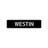 Westin Street Sign Children Name Room Plate