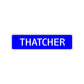 Thatcher Street Sign Children Name Room Plate