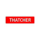 Thatcher Street Sign Children Name Room Plate