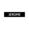 Jerome Street Sign Children Name Room Plate