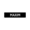 Maxim Street Sign Children Name Room Plate