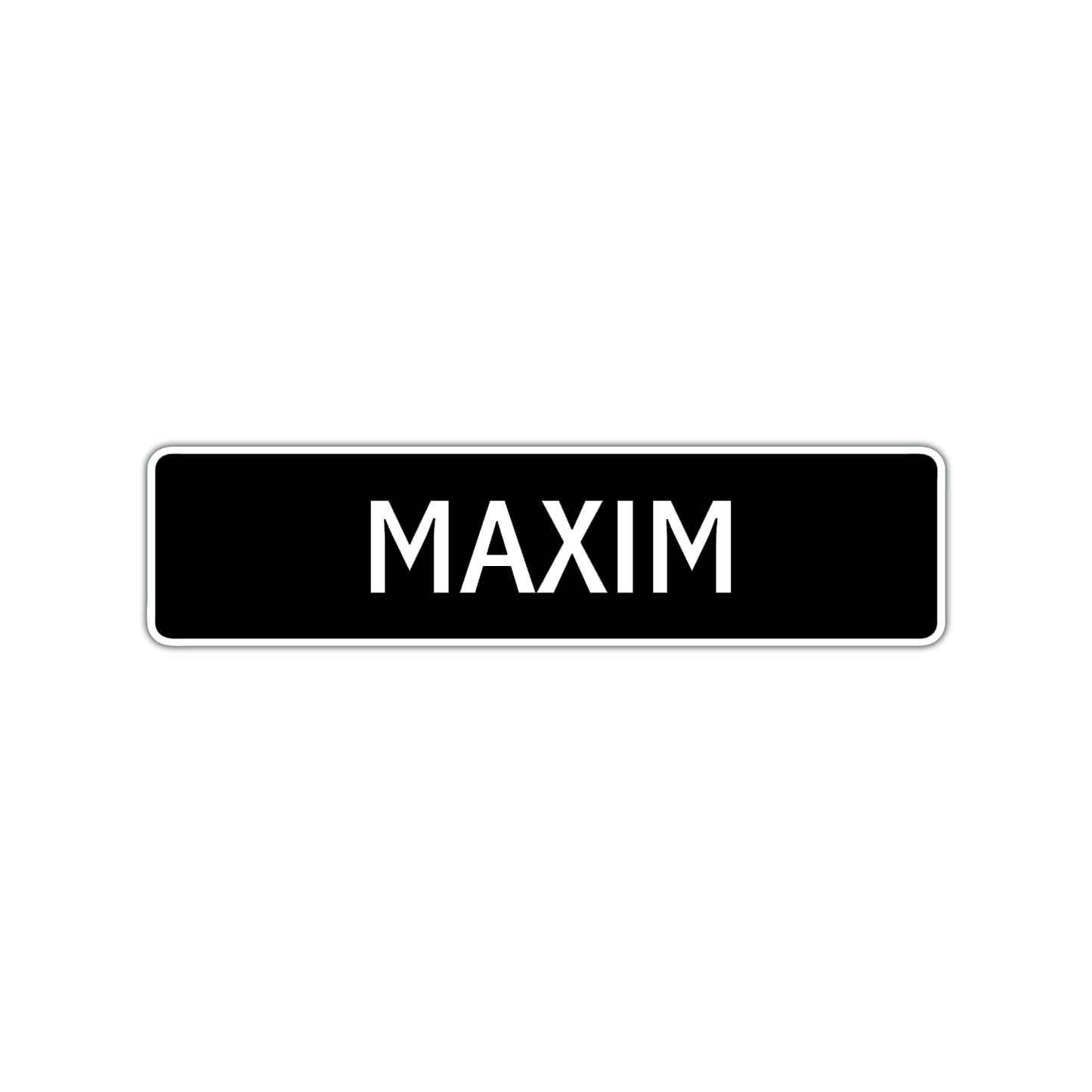Maxim Street Sign Children Name Room Plate