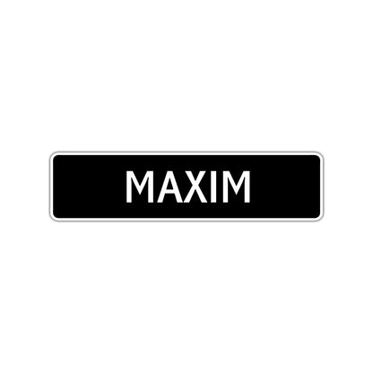 Maxim Street Sign Children Name Room Plate