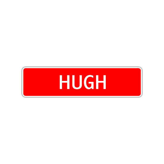 Hugh Street Sign Children Name Room Plate