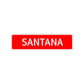 Santana Street Sign Children Name Room Plate