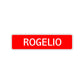 Rogelio Street Sign Children Name Room Plate