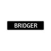 Bridger Street Sign Children Name Room Plate