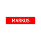 Markus Street Sign Children Name Room Plate