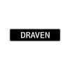 Draven Street Sign Children Name Room Plate