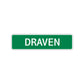 Draven Street Sign Children Name Room Plate