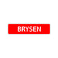Brysen Street Sign Children Name Room Plate