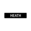 Heath Street Sign Children Name Room Plate