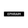 Ephraim Street Sign Children Name Room Plate