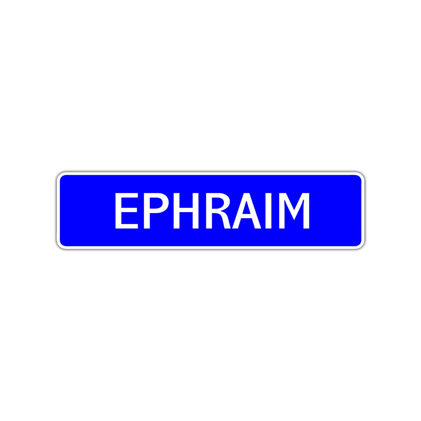 Ephraim Street Sign Children Name Room Plate