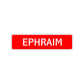 Ephraim Street Sign Children Name Room Plate