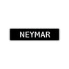 Neymar Street Sign Children Name Room Plate