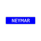 Neymar Street Sign Children Name Room Plate