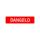 Dangelo Street Sign Children Name Room Plate