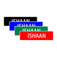Ishaan Street Sign Children Name Room Plate