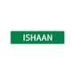 Ishaan Street Sign Children Name Room Plate