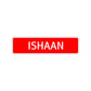 Ishaan Street Sign Children Name Room Plate