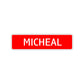 Micheal Street Sign Children Name Room Plate