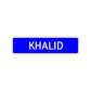 Khalid Street Sign Children Name Room Plate