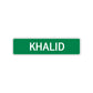 Khalid Street Sign Children Name Room Plate