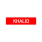 Khalid Street Sign Children Name Room Plate