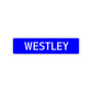 Westley Street Sign Children Name Room Plate